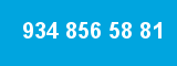 934 856 58 81